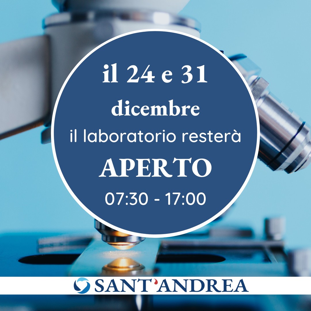 Oggi 24 dicembre e venerdì 31 il laboratorio di analisi Sant'Andrea resterà aperto. Per prenotazioni e