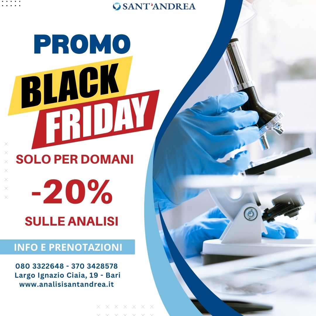 Solo per domani, in occasione del Black Friday, offriamo il 20% di sconto su tutte le analisi presso il
